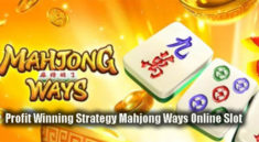 Profit Winning Strategy Mahjong Ways Online Slot