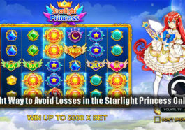 The Right Way to Avoid Losses in the Starlight Princess Online Slot